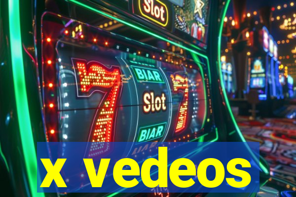 x vedeos